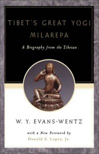 cover of the book Tibet's Great Yogi Milarepa: A Biography From the Tibetan