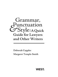 cover of the book Grammar, Punctuation & Style: A Quick Guide for Lawyers and Other Writers