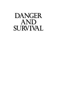 cover of the book Danger and Survival: Choices About the Bomb in the First Fifty Years