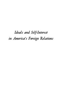 cover of the book Ideals and Self-Interest in America's Foreign Relations