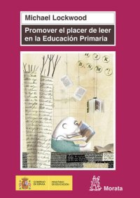 cover of the book Promover el placer de leer en Educación Primaria (Coedición Ministerio de Educación nº 52) (Spanish Edition)