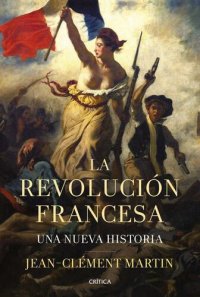 cover of the book La revolución francesa: Una nueva historia (Spanish Edition)