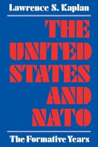 cover of the book The United States and NATO: The Formative Years