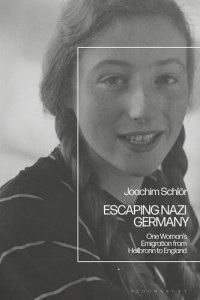 cover of the book Escaping Nazi Germany: One Woman’s Emigration from Heilbronn to England