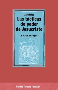 cover of the book Las Tácticas de poder de Jesucristo y otros ensayos