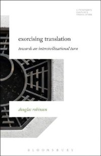 cover of the book Exorcising Translation: Towards an Intercivilizational Turn