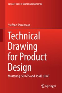 cover of the book Technical Drawing for Product Design: Mastering ISO GPS and ASME GD&T