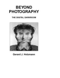 cover of the book Beyond photography : the digital darkroom