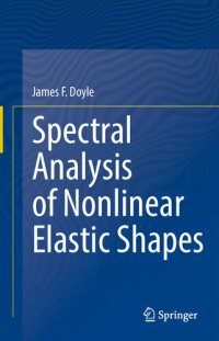 cover of the book Spectral Analysis of Nonlinear Elastic Shapes