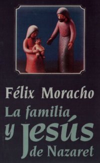 cover of the book La Familia Y Jesus