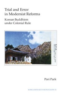 cover of the book Trial and Error in Modernist Reforms: Korean Buddhism under Colonial Rule