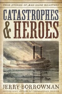 cover of the book Catastrophes and Heroes