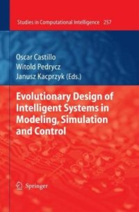 cover of the book Evolutionary Design of Intelligent Systems in Modeling, Simulation and Control