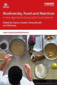 cover of the book Biodiversity, Food and Nutrition: A New Agenda for Sustainable Food Systems