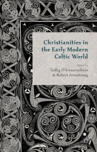 cover of the book Christianities in the early modern Celtic world