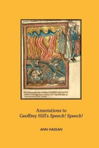 cover of the book Annotations to Geoffrey Hill's Speech! Speech!