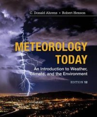 cover of the book Meteorology Today: Introductory Weather Climate & Environment: An Introduction to Weather, Climate and the Environment