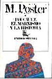 cover of the book Foucault, el marxismo y la historia: modo de producción versus modo de información