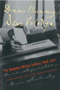 cover of the book Dear Bunny, Dear Volodya: The Nabokov-Wilson Letters, 1940-1971