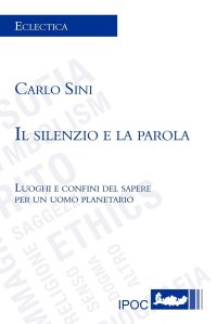 cover of the book Il silenzio e la parola. Luoghi e confini del sapere per un uomo planetario