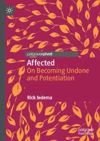 cover of the book Affected: On Becoming Undone and Potentiation