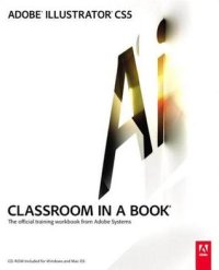 cover of the book Adobe illustrator CS5 classroom in a book: the official training workbook from Adobe Systems