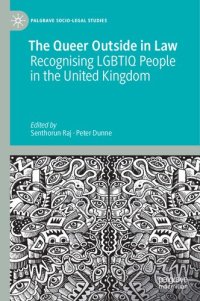 cover of the book The Queer Outside in Law: Recognising LGBTIQ People in the United Kingdom