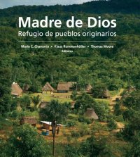 cover of the book Madre de Dios: refugio de pueblos originarios