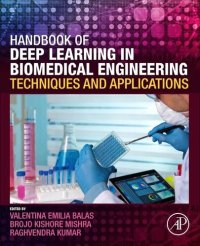 cover of the book Handbook of Deep Learning in Biomedical Engineering: Techniques and Applications