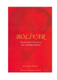 cover of the book Bolívar pensamiento precursor del antiimperialismo