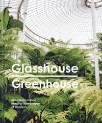 cover of the book Glasshouse Greenhouse