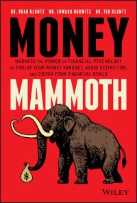 cover of the book Money mammoth: Harness the Power of Financial Psychology to Evolve Your Money Mindset, Avoid Extinction, and Crush Your Financial Goals