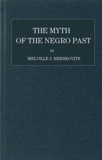 cover of the book The Myth of the Negro Past