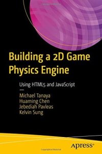 cover of the book Building a 2D Game Physics Engine Using HTML5 and JavaScript