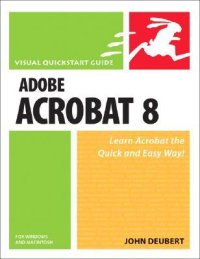 cover of the book Adobe Acrobat 8 for Windows and Macintosh: Visual QuickStart Guide Includes index