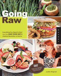 cover of the book Going raw: everything you need to start your own raw food diet & and lifestyle revolution at home