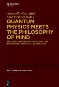 cover of the book Quantum Physics Meets the Philosophy of Mind: New Essays on the Mind-Body Relation in Quantum-Theoretical Perspective