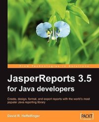 cover of the book JasperReports 3.5 for Java developers: create, design, format and export reports with the world's most popular Java reporting library