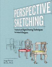 cover of the book Perspective sketching freehand and digital drawing techniques for artists & designers