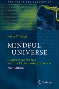 cover of the book Mindful Universe Quantum Mechanics and the Participating Observer