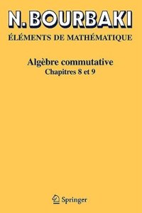 cover of the book Éléments de mathématique. Algèbre commutative, Chapitre 10