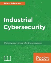 cover of the book Industrial Cybersecurity