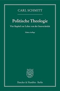 cover of the book Politische Theologie volume 1: Vier Kapitel zur Lehre von der Souveränität