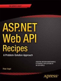 cover of the book ASP.NET Web API 2 Recipes: A Problem-Solution Approach