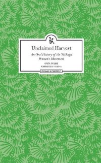 cover of the book Unclaimed Harvest: An Oral History of the Tebhaga Women's Movement