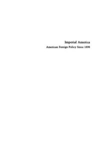 cover of the book Imperial America: American Foreign Policy Since 1898