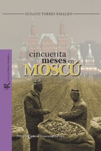 cover of the book Cincuenta meses en Moscú