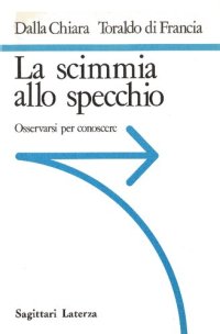 cover of the book La scimmia allo specchio. Osservarsi per conoscere