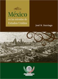 cover of the book México en la mirada de Estados Unidos