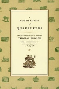 cover of the book A General History of Quadrupeds: The Figures Engraved on Wood